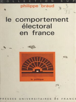 cover image of Le comportement électoral en France